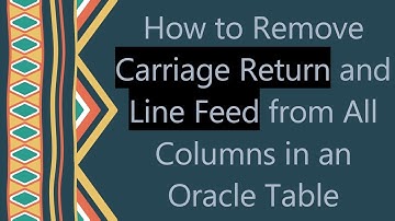 How to Remove Carriage Return and Line Feed from All Columns in an Oracle Table