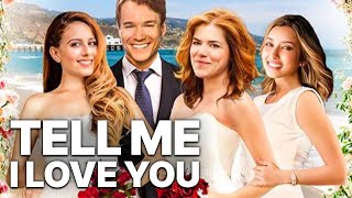 Tell Me I Love You Romantic Movie Love Story Full Movie