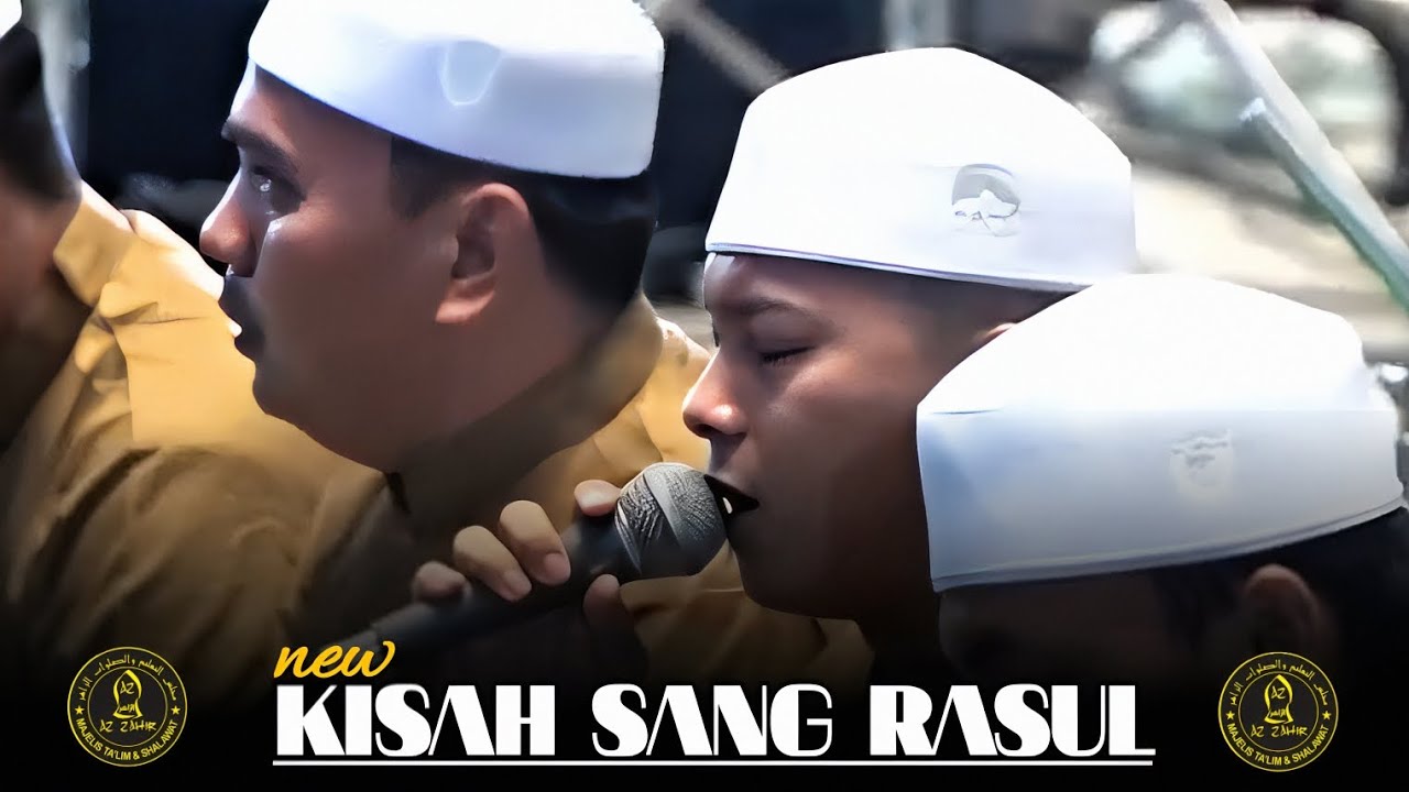 New KISAH SANG RASUL || majelis AZ ZAHIR pekalongan 