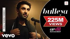 Bulleya - Full Song | Ae Dil Hai Mushkil | Ranbir | Aishwarya - Durasi: 4:56. Bulleya - Full Song | Ae Dil Hai Mushkil | Ranbir | Aishwarya - Durasi: 4:56.