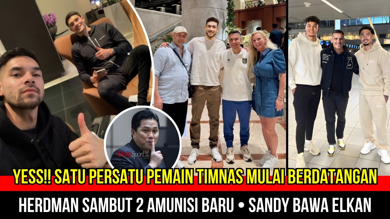 🔴ALHAMDULILLAH! Para Pemain Timnas Datang Dengan Selamat~Herdman Bawa 2 Pemain Tambahan~Elkan Datang