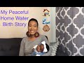 My Peaceful Home Water Birth Story | Supernatural Birth With Clips