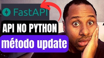 #fastapi - Com fazer o método update no api com o Python