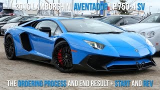Buying A 2016 Lamborghini Lp750-4 Sv In Blu Le Mans, Start To Finish Rev
