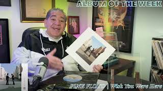Wish You Were Here | PINK FLOYD | Album of the Week with JOEY DIAZ