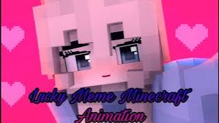 “Lucky“ Meme - Minecraft Animation