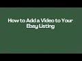 How to Add a Video to Your Ebay Listing