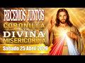 CORONILLA a la Divina MISERICORDIA de Hoy SÁBADO 25 DE ABRIL 2026