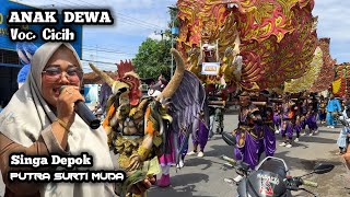 ANAK DEWA VOC. CICIH - PUTRA SURTI MUDA (PSM) || DESA PAMAYAHAN BLOK CANGKRING