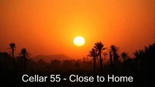 Cellar 55 - Close To Home