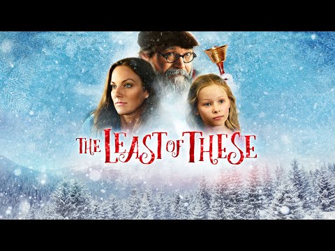 The Least Of These - Full Movie | Christmas Movies | Great! Hope