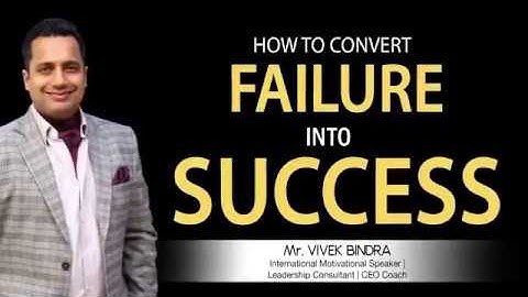 How to convert Failure Into Success | Best Motivational Speech | Dr Vivek Bindra |Hindi