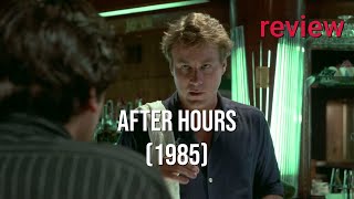 Review: After Hours (1985) - Griffin Dunne, Rosanna Arquette, Verna Bloom, Tommy Chong