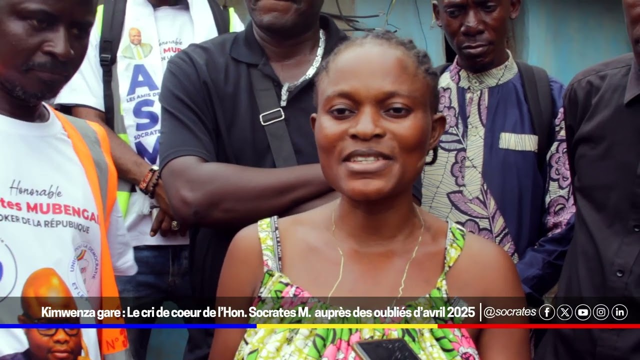 Drame de Kimwenza-Gare : Le cri de cœur de l’Honorable Socrates MUBENGAIE auprès des oubliés