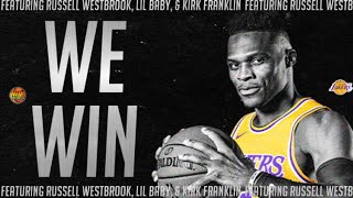 Russell Westbrook Mix &quot;WE WIN&quot; Lakers Hype *MOTIVATIONAL*