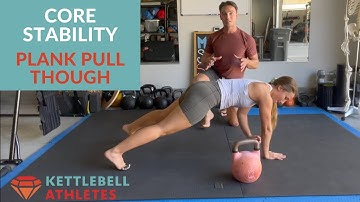 Core Stability- Kettlebell Plank Pull Through