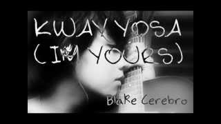 Miniatura del video "Kway Yosa - Blake Cerebro"