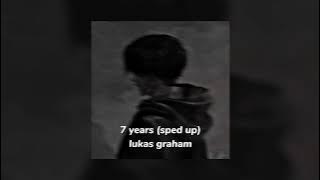 7 years - lukas graham (sped up)