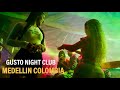 Gusto Night Club at Lleras Park Medellin Colombia 🇨🇴 4k