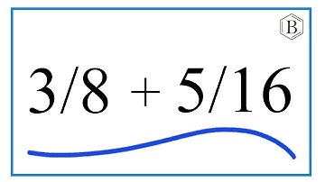 How to Add 3/8 + 5/16 (3/8 Plus 5/16)