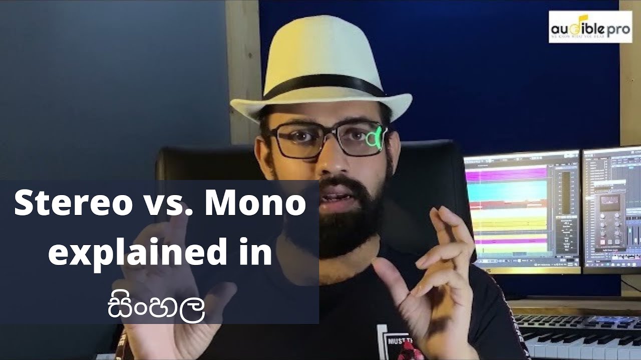 Audio Engineering key concepts(SINHALA) - Episode 2 of 7 | Stereo vs Mono