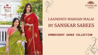 Makhan Malai Laxmipati Sarees 😍 Embroidery Collection | ₹1900–₹3400 | Sanskar Sarees screenshot 5