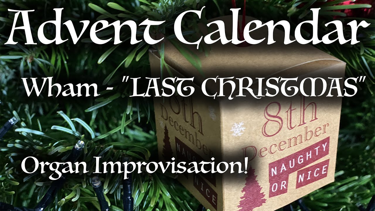 Last Christmas - an Organ Improvisation Advent Calendar 2021 | 8. Dec. | Hauptwerk, Nancy Cathedral
