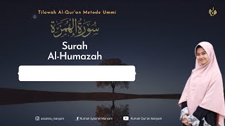 Murottal Juz Amma Surah Al Humazah Metode Ummi (3X)