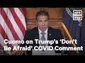 Cuomo Calls Out Trump’s Privileged COVID Medical Care | NowThis