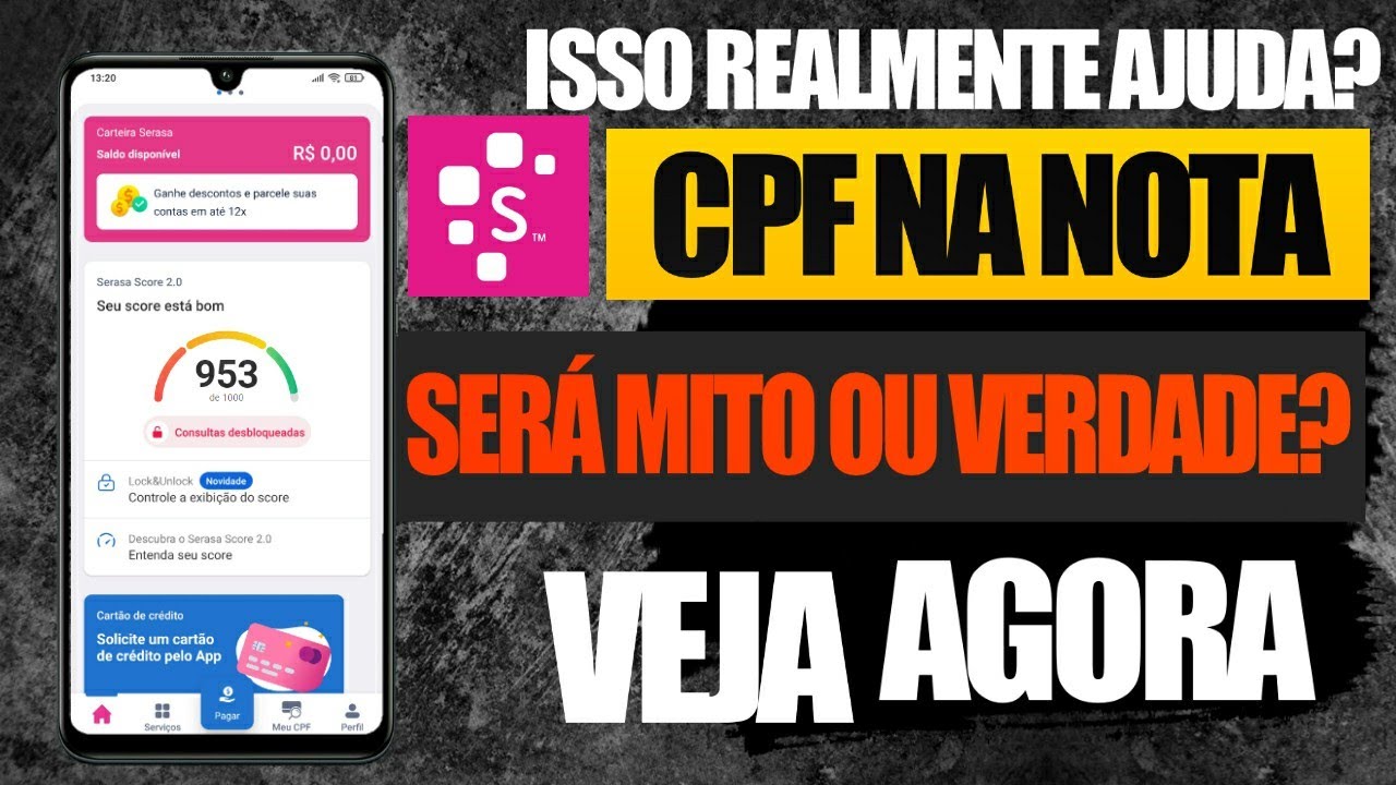 CPF NA NOTA AUMENTA SCORE NO APP SERASA? MITO OU VERDADE?