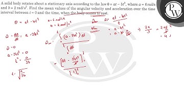 A solid body rotates about a stationary axis according to the law \...