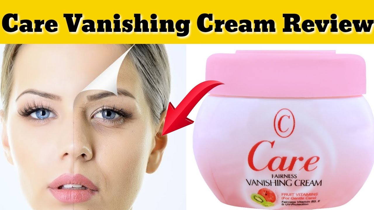 Care Vanishing Fairness Cream Review - Beauty Tips