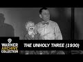 Lon Chaney's Only Speaking Role | The Unholy Three | Warner Archive