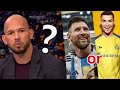 Andrew Tate on (Messi or Ronaldo)