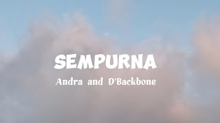Andra & The Backbone - Sempurna (Lyrics Video) | My Music Indo
