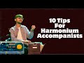 10 tips for harmonium accompaniment  tanmay deochake  harmonium player