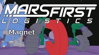 Mars First Logistics: A Magnet