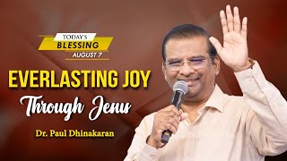 Everlasting Joy Through Jesus | Dr. Paul Dhinakaran | Today's Blessing