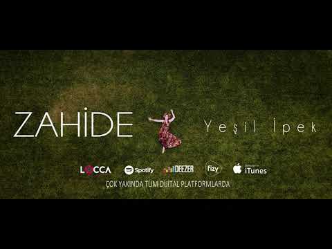 Zahide - Yeşil İpek (Official Teaser)