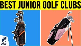 10 Best Junior Golf Clubs 2019