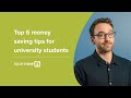 6 Money Saving Tips in College and University | Advice for Students