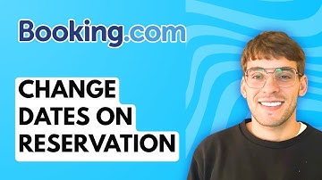 How to Change Dates on Booking.com Reservation [2025 Guide]