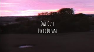 Owl City - Lucid Dream (Tradução)