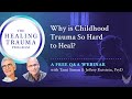 Why is childhood trauma so hard to heal with dr jeffrey rutstein