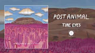 Watch Post Animal Tire Eyes video