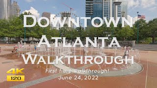 Downtown Atlanta 🏙️(First Walkthrough)| Atlanta, GA 🍑 (June 2022)