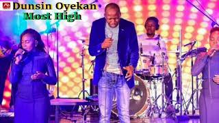 MOST HIGH| DUNSIN OYEKAN| LOOP (1 HOUR NON-STOP)