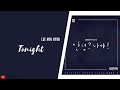 Lee Min Hyuk - Night (오늘 밤) Hello, Me! OST | Lirik &amp; Terjemahan