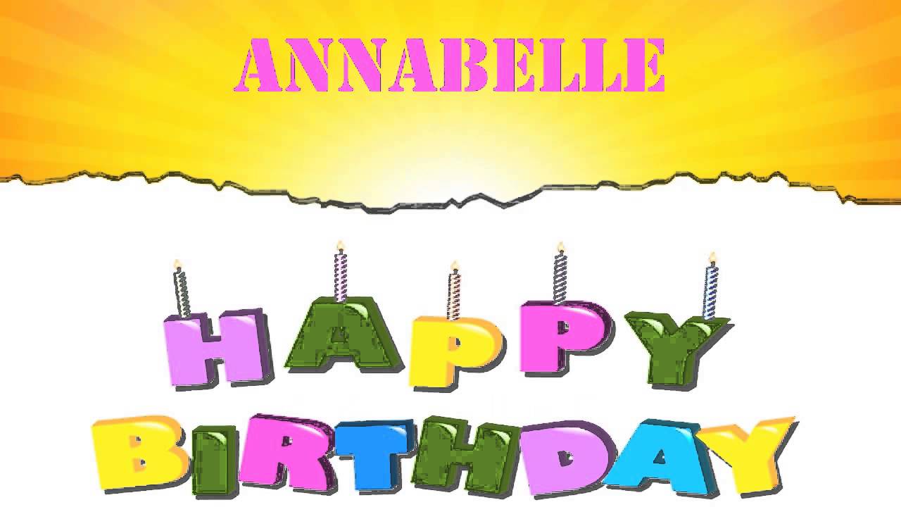 Annabelle Wishes & Mensajes - Happy Birthday - YouTube