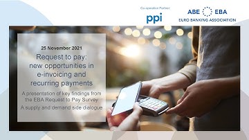 Request to pay: opportunities in e-invoicing and recurring payments - demand + supply side dialogue